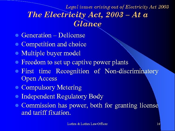 Legal issues arising out of Electricity Act 2003 The Electricity Act, 2003 – At