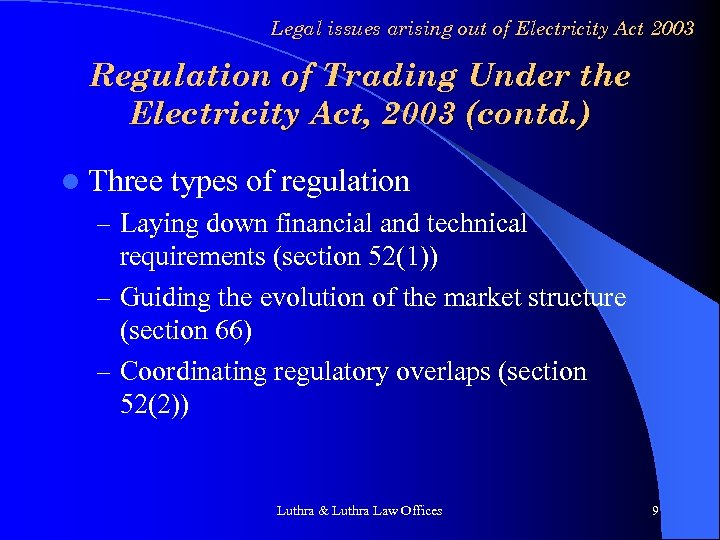 Legal issues arising out of Electricity Act 2003 Regulation of Trading Under the Electricity