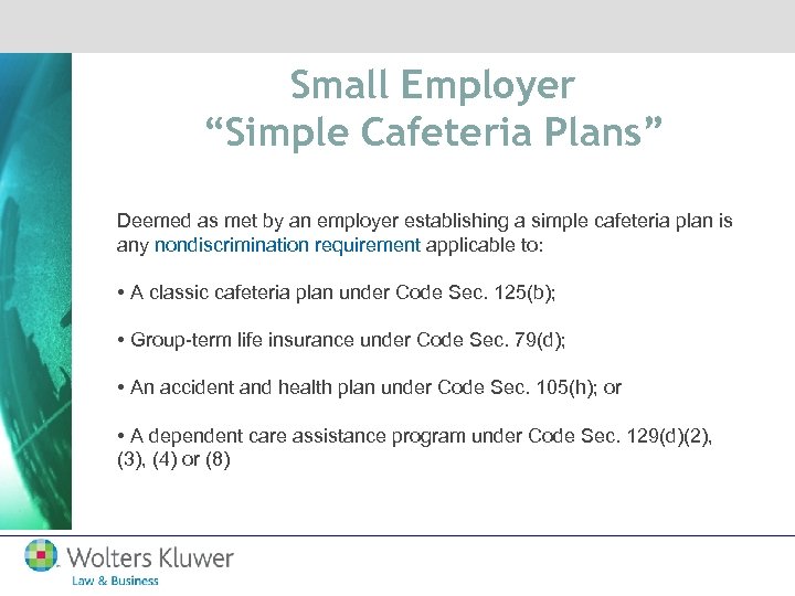 Small Employer “Simple Cafeteria Plans” Deemed as met by an employer establishing a simple