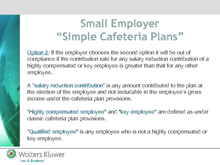 Small Employer “Simple Cafeteria Plans” Option 2: If the employer chooses the second option