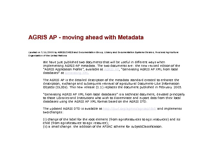 AGRIS AP - moving ahead with Metadata (posted on 7/11/2005 by AGRIS/CARIS and Documentation
