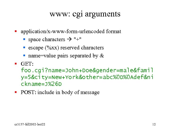 www: cgi arguments § application/x www form urlencoded format § space characters 