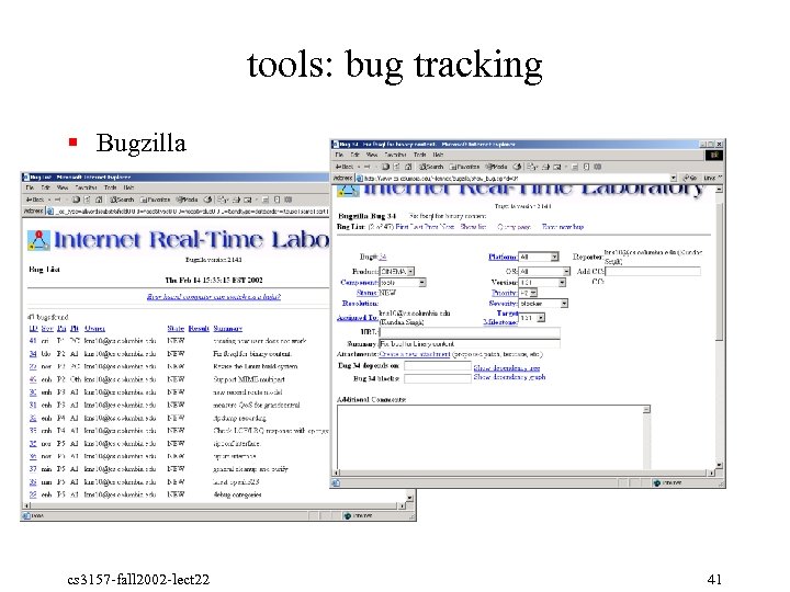 tools: bug tracking § Bugzilla cs 3157 fall 2002 lect 22 41 