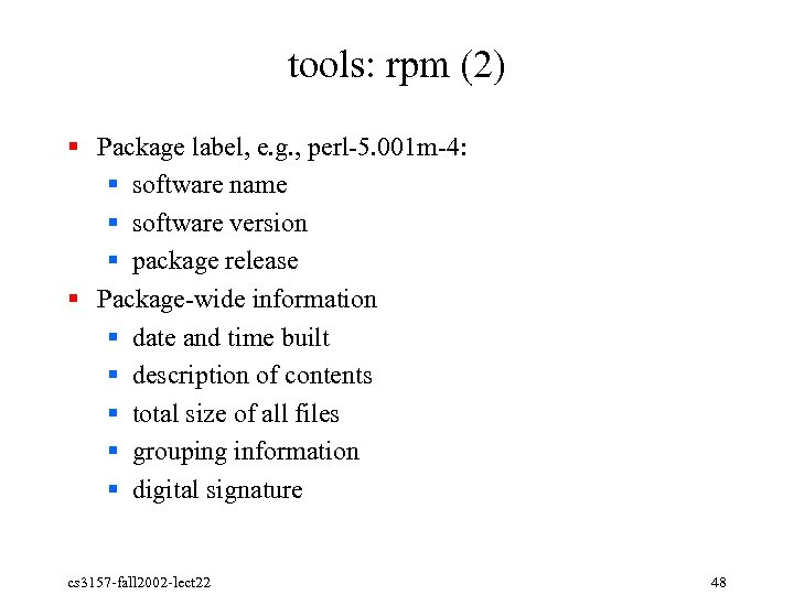 tools: rpm (2) § Package label, e. g. , perl 5. 001 m 4: