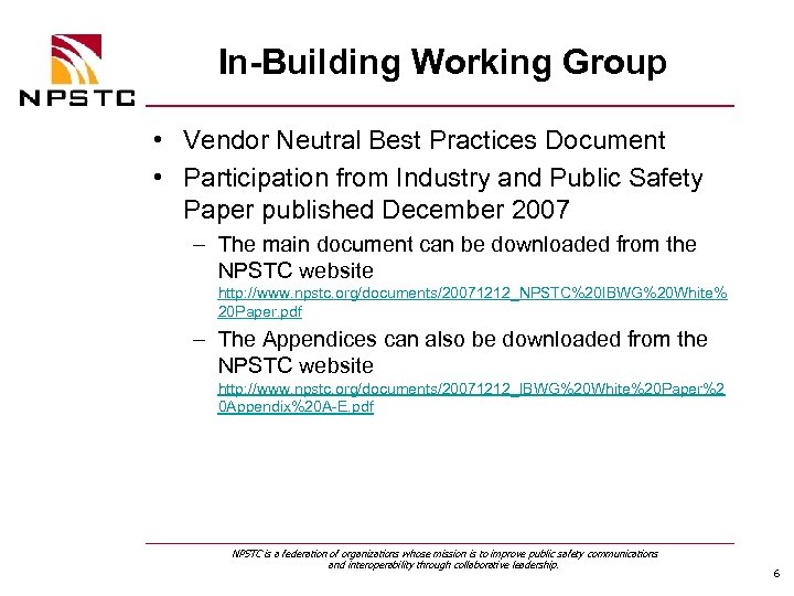 In-Building Working Group • Vendor Neutral Best Practices Document • Participation from Industry and