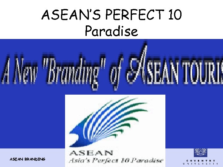 ASEAN’S PERFECT 10 Paradise ASEAN BRANDING 