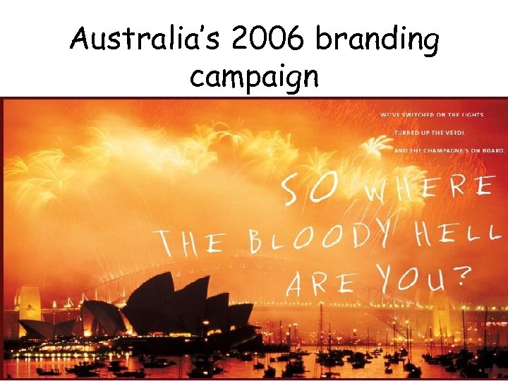 Australia’s 2006 branding campaign ASEAN BRANDING 