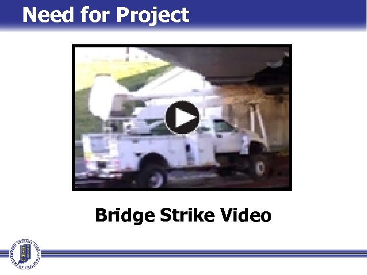 Need for Project Bridge Strike Video 