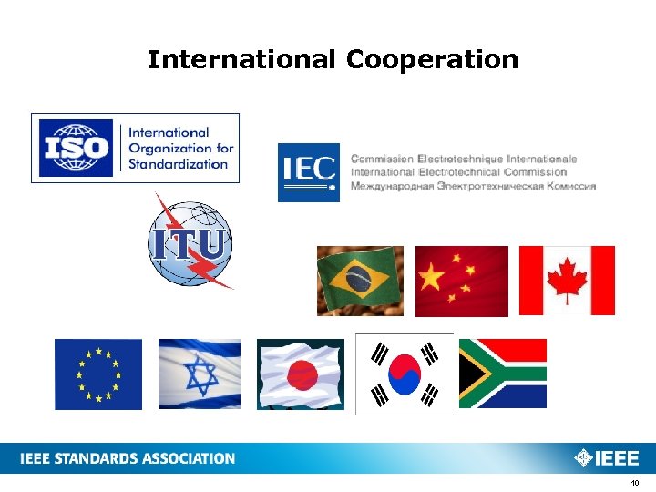 International Cooperation 10 