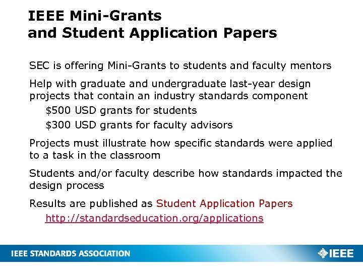 IEEE Mini-Grants and Student Application Papers SEC is offering Mini-Grants to students and faculty