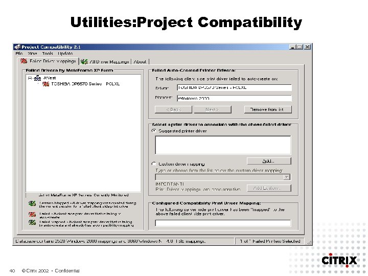 Utilities: Project Compatibility 40 © Citrix 2002 • Confidential 