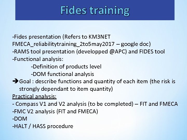 Fides training -Fides presentation (Refers to KM 3 NET FMECA_reliabilitytraining_2 to 5 may 2017