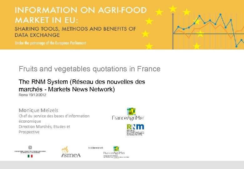 Fruits and vegetables quotations in France The RNM System (Réseau des nouvelles des marchés