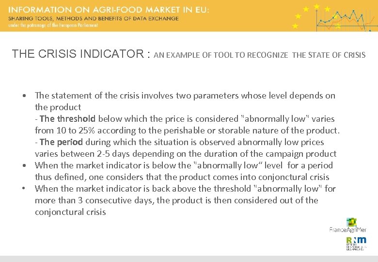 THE CRISIS INDICATOR : AN EXAMPLE OF TOOL TO RECOGNIZE THE STATE OF CRISIS