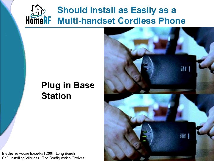 Should Install as Easily as a Multi-handset Cordless Phone Plug in Base Station Electronic