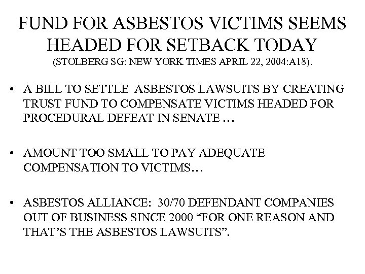 FUND FOR ASBESTOS VICTIMS SEEMS HEADED FOR SETBACK TODAY (STOLBERG SG: NEW YORK TIMES