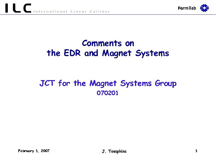 Fermilab Comments on the EDR and Magnet Systems JCT for the Magnet Systems Group