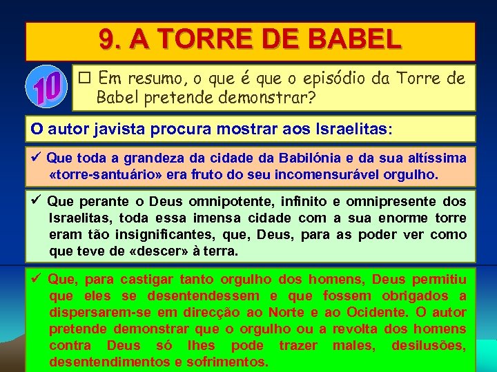 9. A TORRE DE BABEL Em resumo, o que é que o episódio da