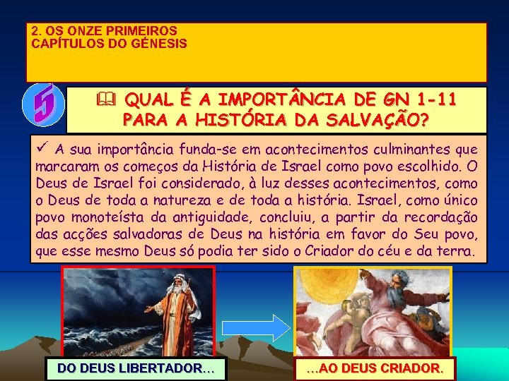 2. OS ONZE PRIMEIROS CAPÍTULOS DO GÉNESIS & QUAL É A IMPORT NCIA DE