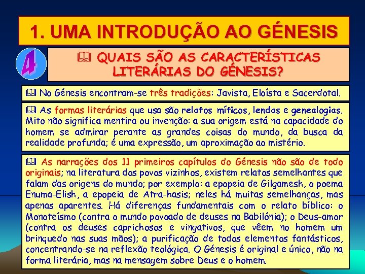 1. UMA INTRODUÇÃO AO GÉNESIS & QUAIS SÃO AS CARACTERÍSTICAS LITERÁRIAS DO GÉNESIS? &