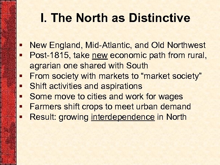 I. The North as Distinctive § New England, Mid-Atlantic, and Old Northwest § Post-1815,
