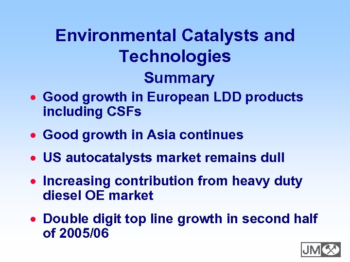 Environmental Catalysts and Technologies Summary · Good growth in European LDD products including CSFs