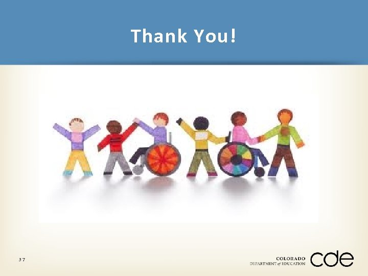Thank You! 37 