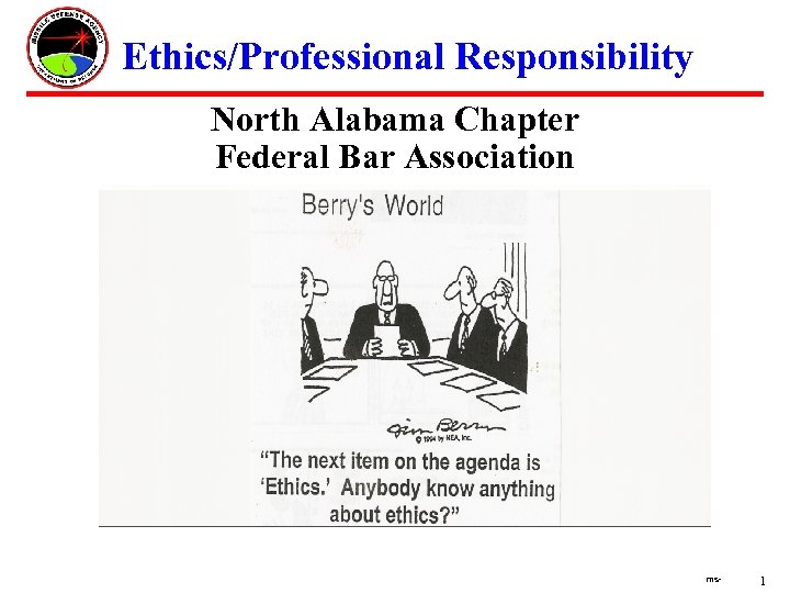 Ethics/Professional Responsibility North Alabama Chapter Federal Bar Association ms- 1 