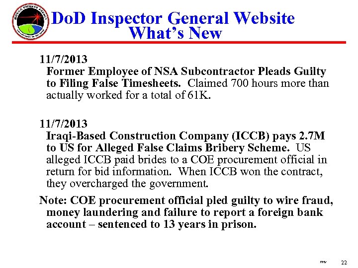 Do. D Inspector General Website What’s New 11/7/2013 Former Employee of NSA Subcontractor Pleads