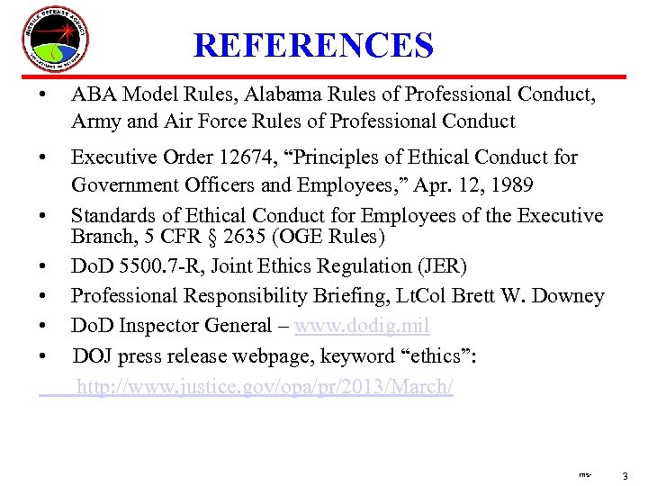REFERENCES • ABA Model Rules, Alabama Rules of Professional Conduct, Army and Air Force