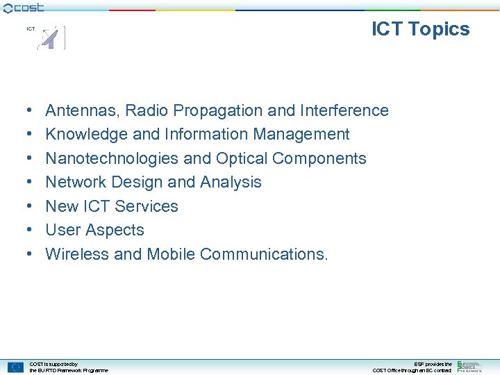 ICT Topics ICT • • Antennas, Radio Propagation and Interference Knowledge and Information Management