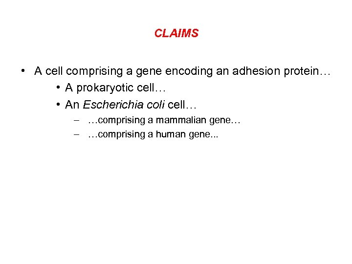 CLAIMS • A cell comprising a gene encoding an adhesion protein… • A prokaryotic