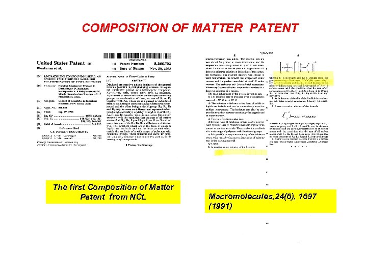 COMPOSITION OF MATTER PATENT The first Composition of Matter Patent from NCL Macromolecules, 24(6),