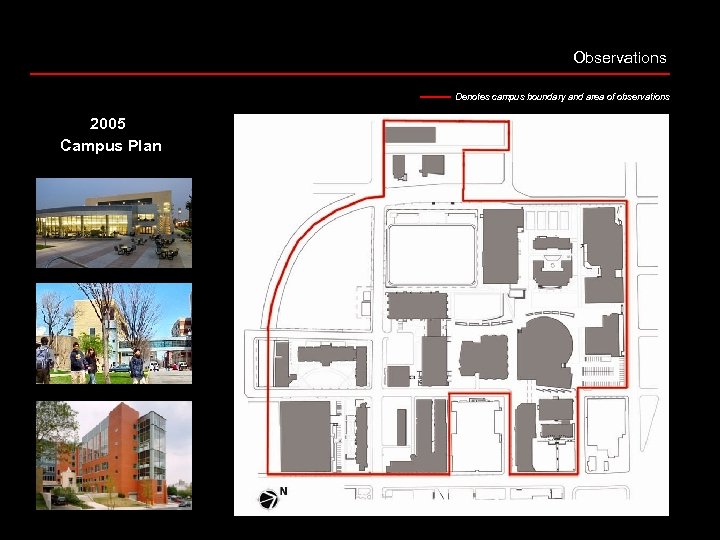 Observations Denotes campus boundary and area of observations 2005 Campus Plan 