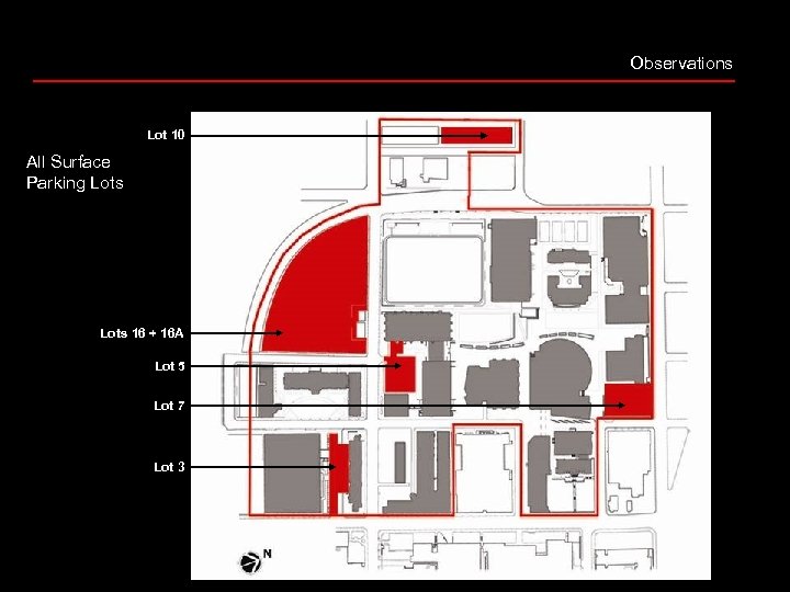 Observations Lot 10 All Surface Parking Lots 16 + 16 A Lot 5 Lot