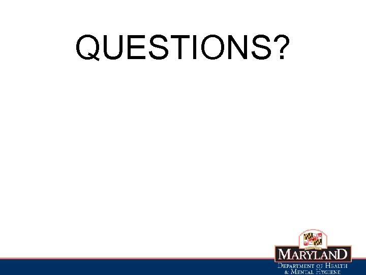 Thanks for your attention QUESTIONS? 