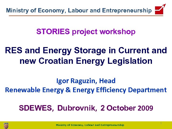 Ministry of Economy, Labour and Entrepreneurship STORIES project workshop RES and Energy Storage in