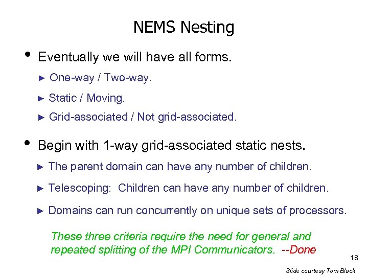 NEMS Nesting • Eventually we will have all forms. ► ► Static / Moving.