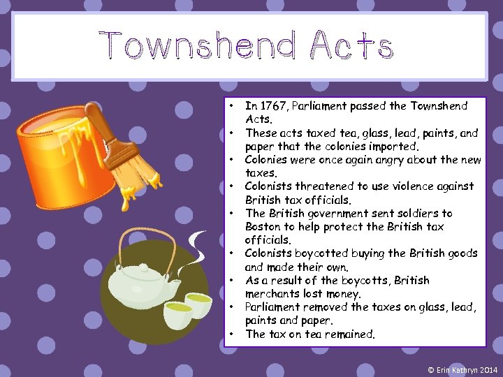 Townshend Acts • • • In 1767, Parliament passed the Townshend Acts. These acts