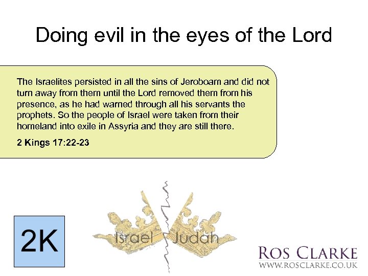 Doing evil in the eyes of the Lord The Israelites persisted in all the