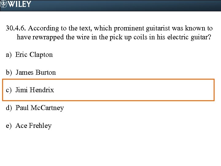 30. 4. 6. According to the text, which prominent guitarist was known to have