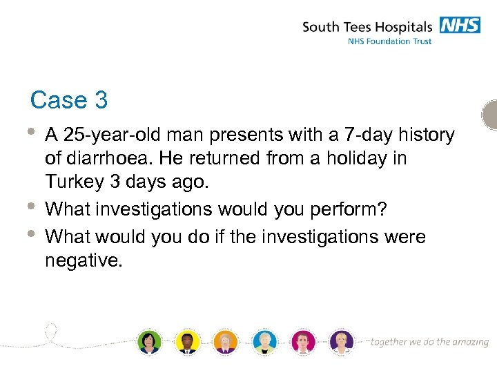 Case 3 • • • A 25 -year-old man presents with a 7 -day