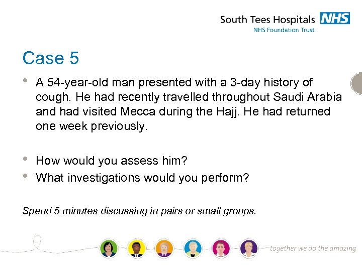 Case 5 • A 54 -year-old man presented with a 3 -day history of