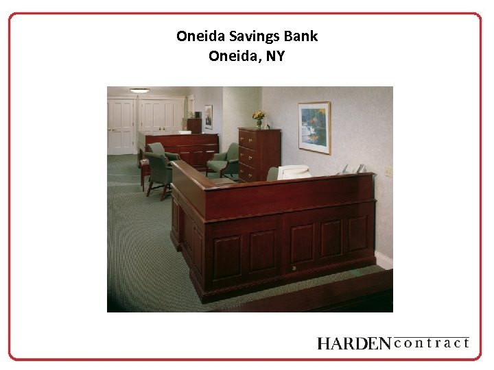 Oneida Savings Bank Oneida, NY 