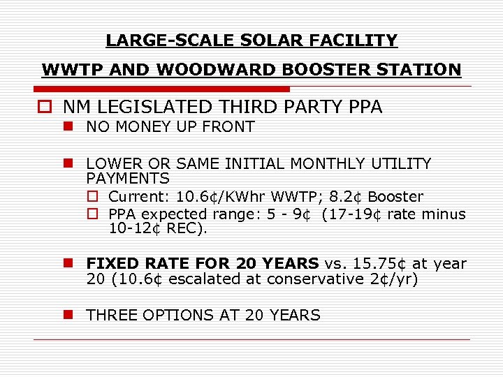 LARGE-SCALE SOLAR FACILITY WWTP AND WOODWARD BOOSTER STATION o NM LEGISLATED THIRD PARTY PPA