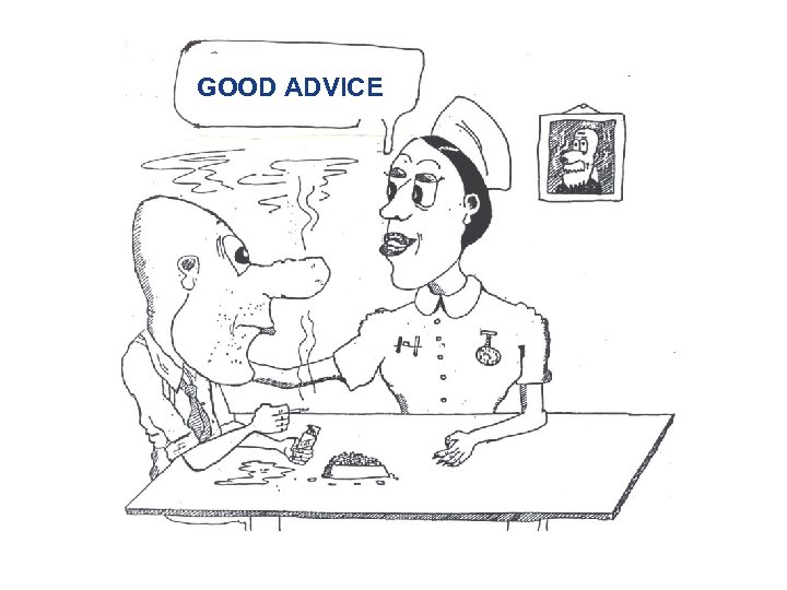 GOOD ADVICE 