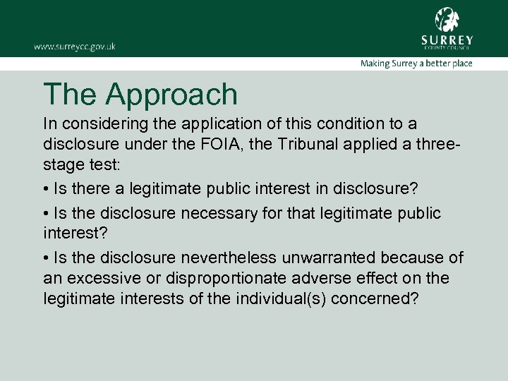 The Approach In considering the application of this condition to a disclosure under the