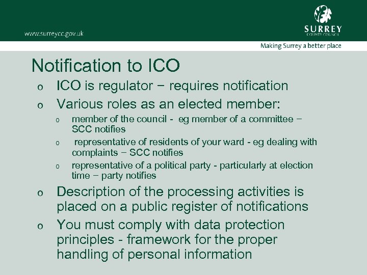 Notification to ICO o o ICO is regulator – requires notification Various roles as