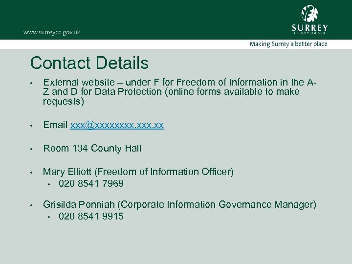 Contact Details • External website – under F for Freedom of Information in the