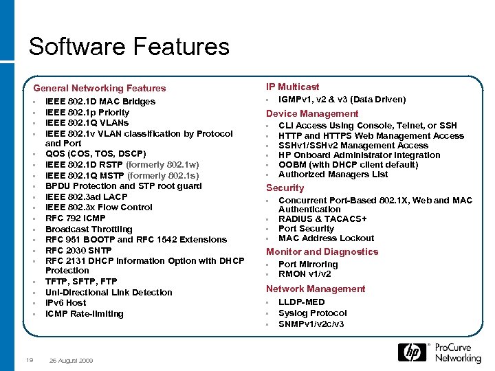 Software Features General Networking Features • • • • • 19 IEEE 802. 1